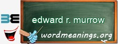 WordMeaning blackboard for edward r. murrow